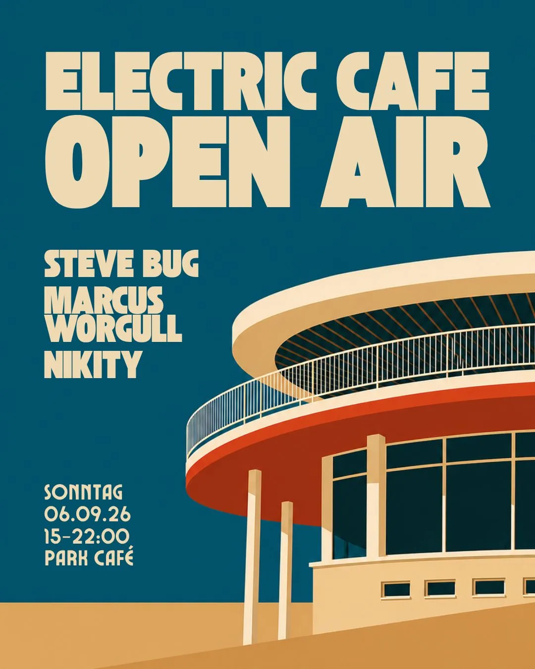 Abgesagt: Electric Cafe Open Air with Steve Bug, Marcus Worgull und Nikity