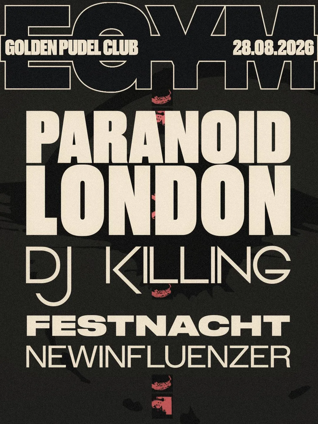 EGYM w/ Paranoid London, Dj Killing, Festnacht and Newinfluenzer