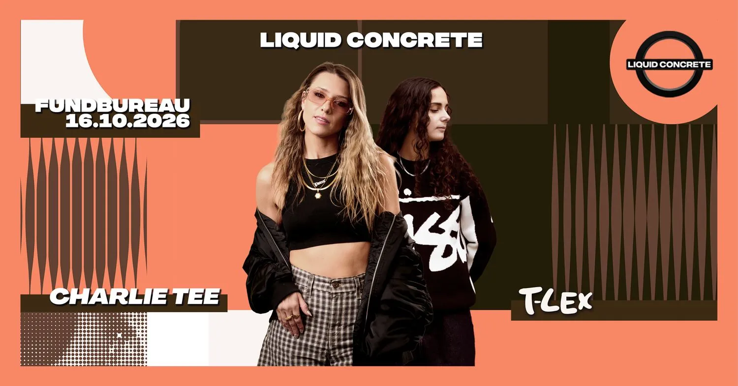 Liquic Concrete with Charlie Tee & T-Lex & Melina
