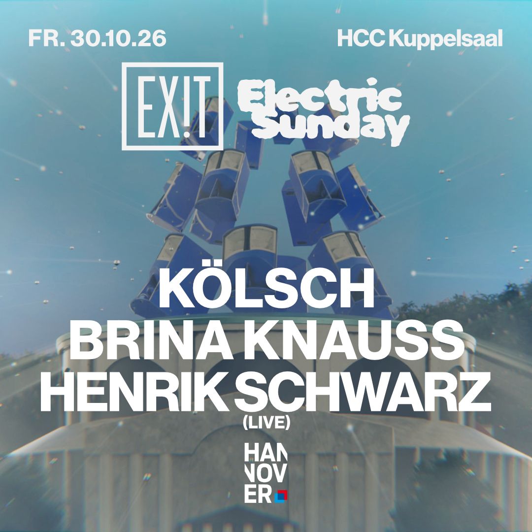 EXIT with KÖLSCH x Brina Knauss x Henrik Schwarz