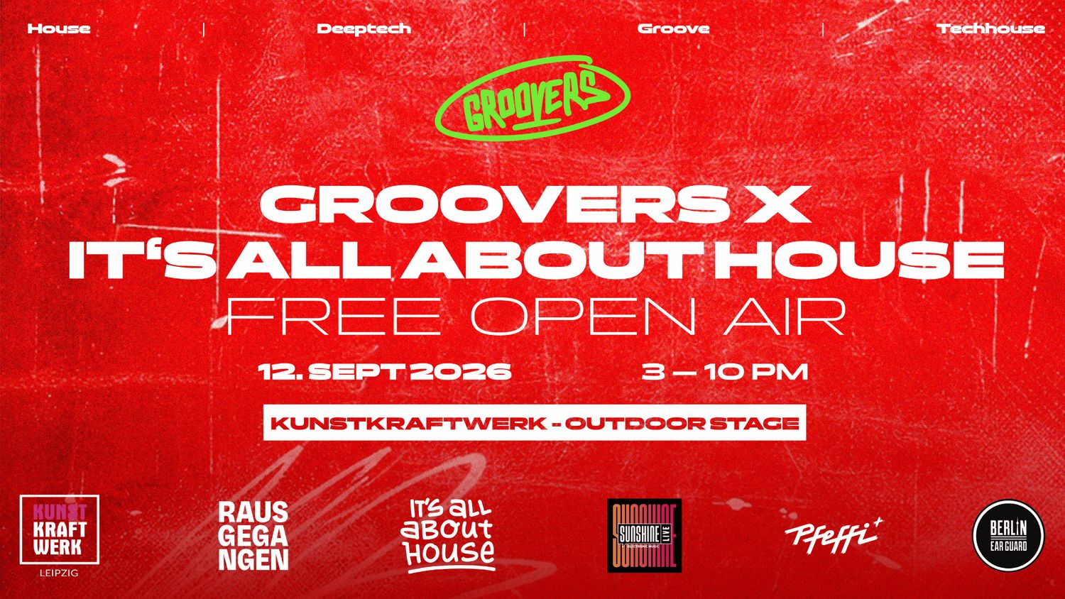 GROOVERS X IT´S ALL ABOUT HOUSE - FREE OPEN AIR - Kunstkraftwerk LEIPZIG