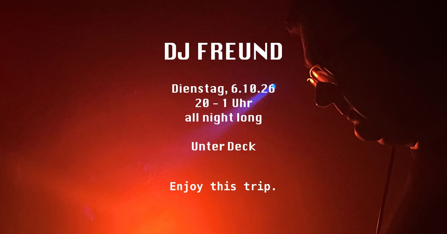 Tuesday in Love: DJ FREUND all night long