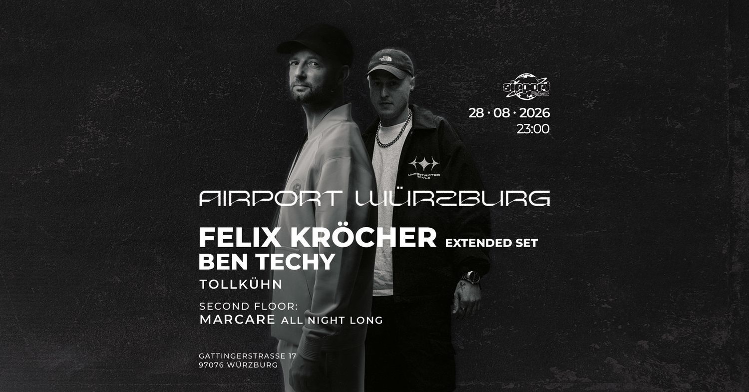 Airport pres. Felix Kröcher (extended) with Ben Techy