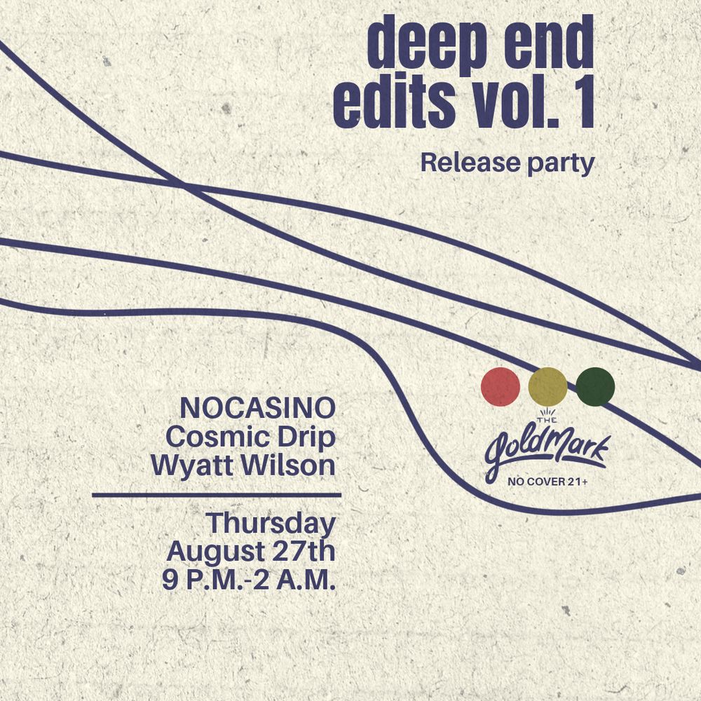 Deep End Edits Vol. 1 Release Party