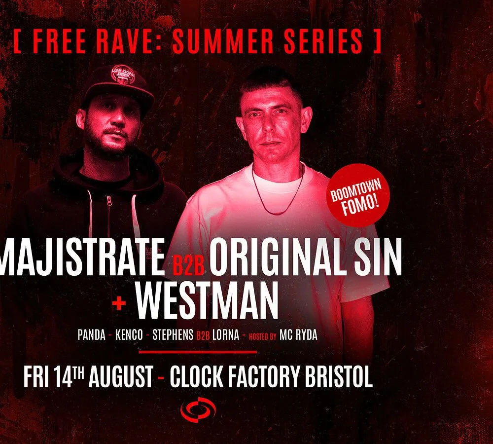 Bristol Summer Series [FREE RAVE] • Majistrate B2B Original Sin + Westman