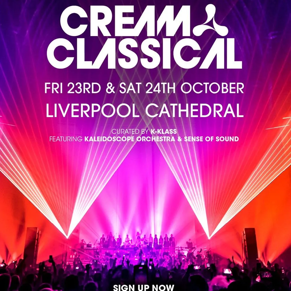 Cream Classical @ Liverpool Cathedral - Saturday