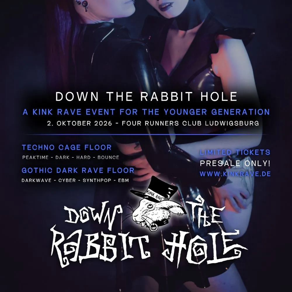 Down The Rabbit Hole Vol. 6 - Autumn Edition - Kink Rave bei Stuttgart - Techno & Gothic