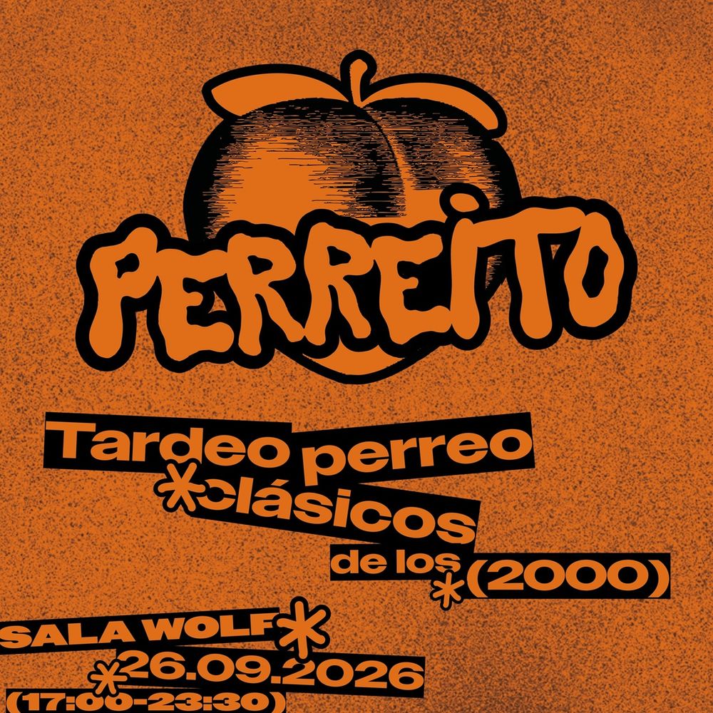 PERREITO - Tardeo Reggaeton Old School - Opening Party