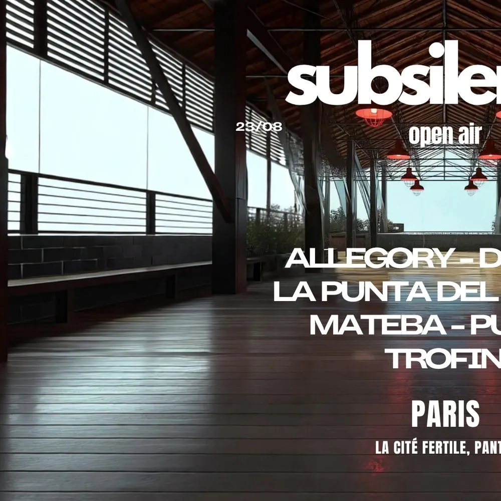 SUBSILENSE OPEN AIR / ALLEGORY/DJIBRIL/PUKKA/DEL SOLCO/TROFIN/MATEBA