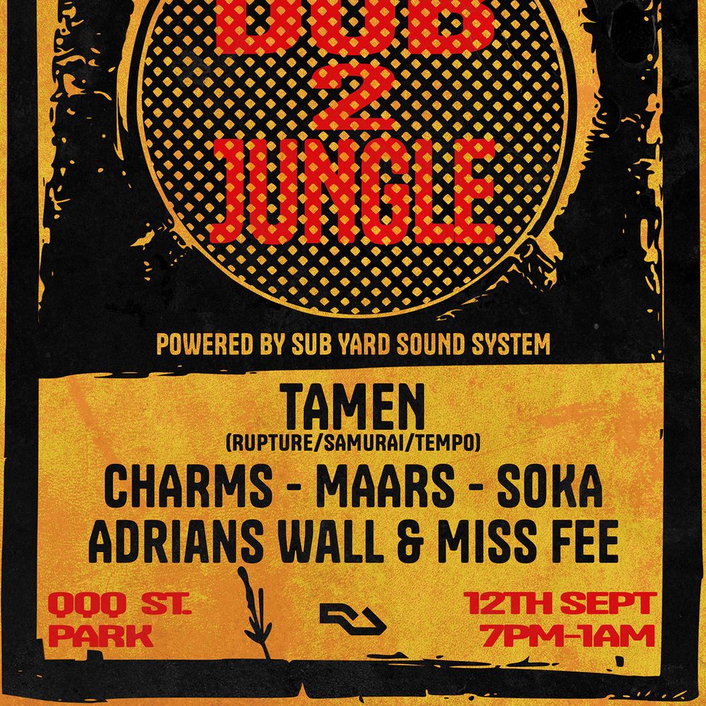 Sketch & Sub Yard Sound presents: Dub2Jungle with Tamen, Charms, Adrians Wall, Miss Fee