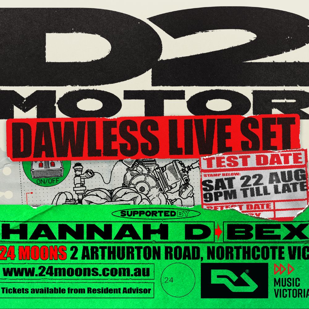 24 Moons presents: D2Motor LIVE + Hannah D & Bex