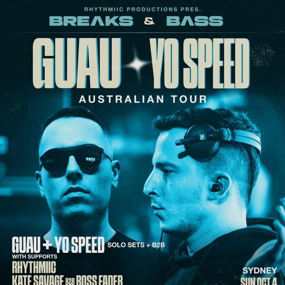 Guau x Yo Speed - SYDNEY - BREɅKS & BɅSS |