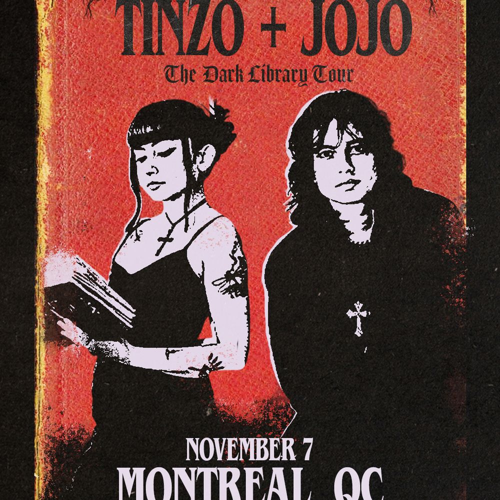 Tinzo + Jojo's Dark Library - Montreal