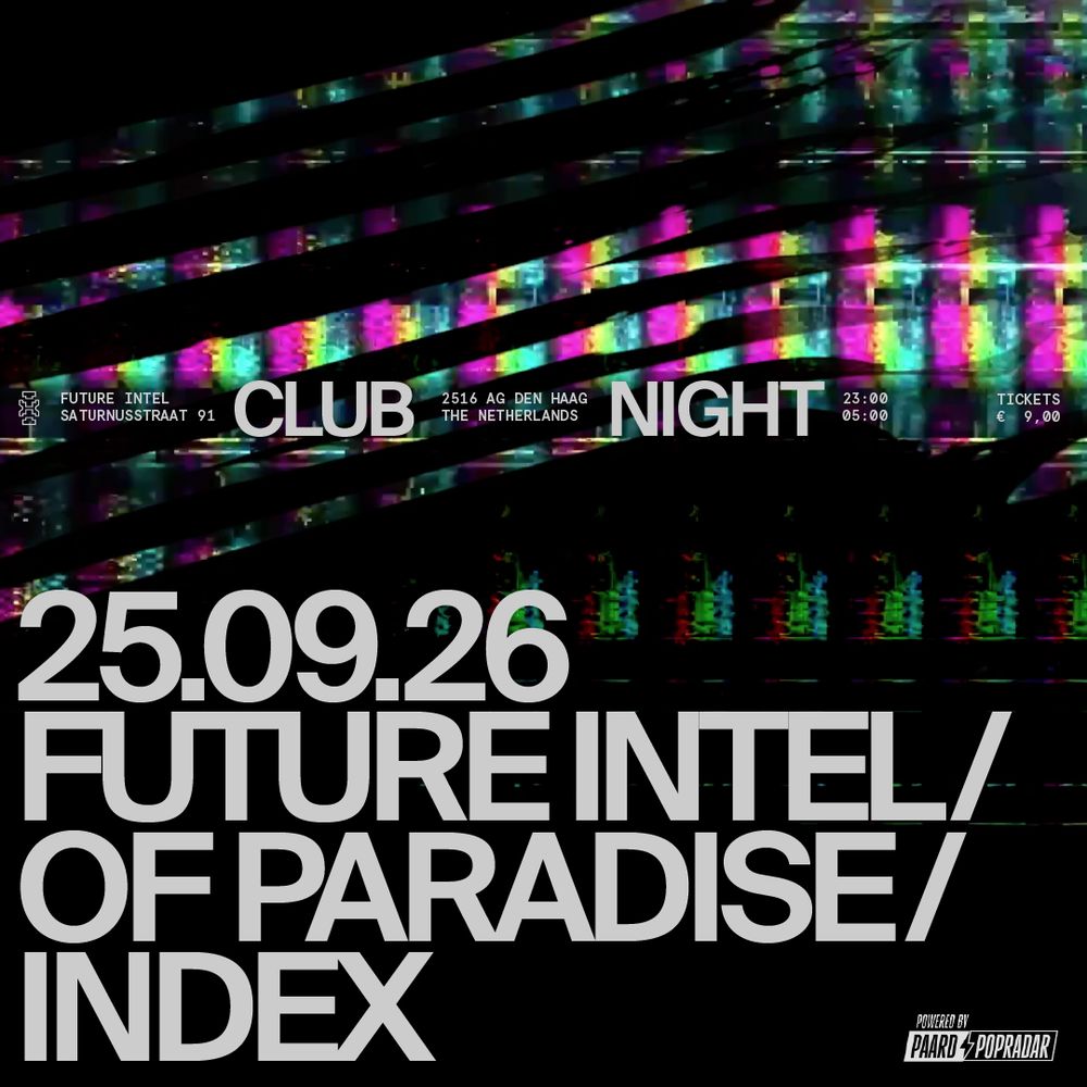 Of Paradise X Future Intel X INDEx