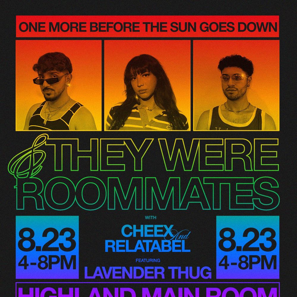 & THEY WERE ROOMMATES: AUSTIN PRIDE EDITION