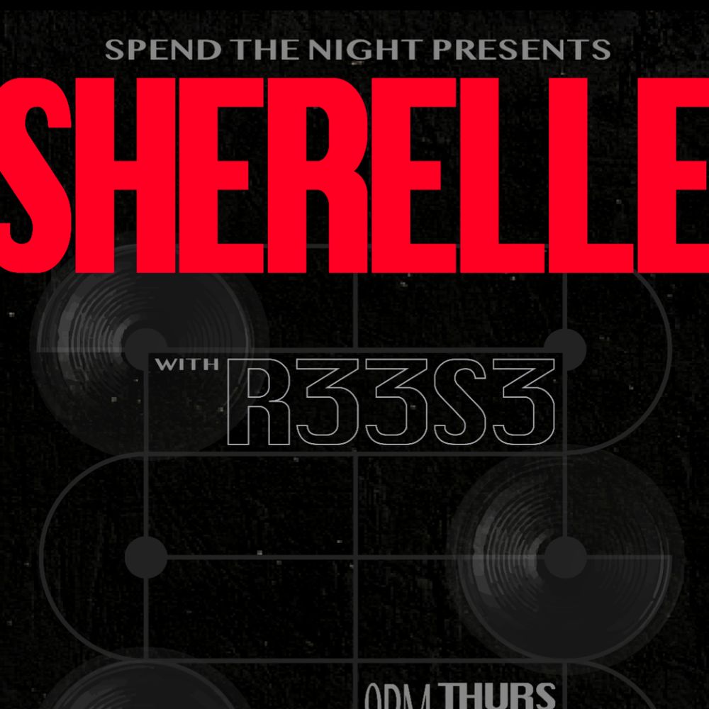 Spend The Night presents: SHERELLE
