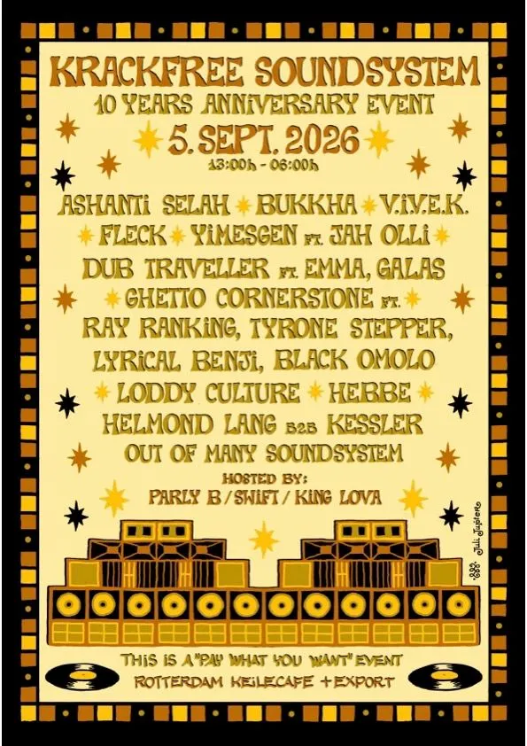 Krackfree Soundsystem 10 Years Anniversary Event - Rotterdam