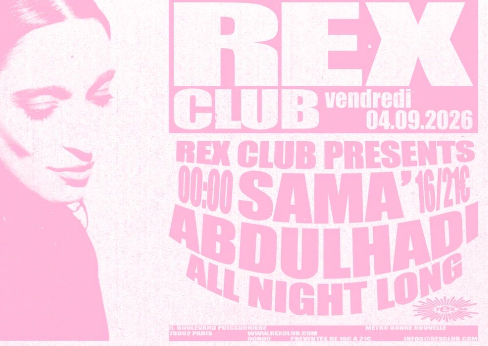 Rex Club presents: Sama' Abdulhadi All night long