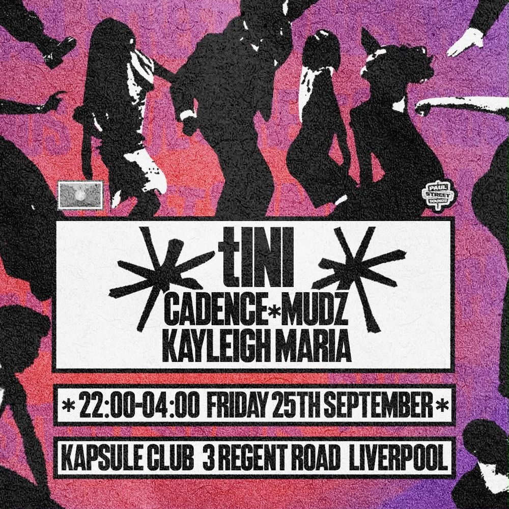 Paul Street Sounds with tINI, Cadence, Kayleigh Maria, & Mudz