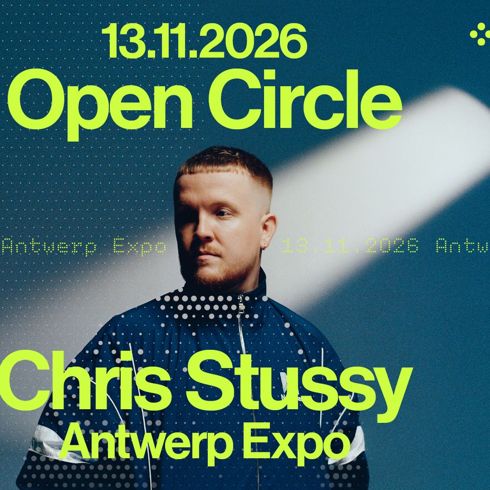 Open Circle invites Chris Stussy ◯ Antwerp Expo