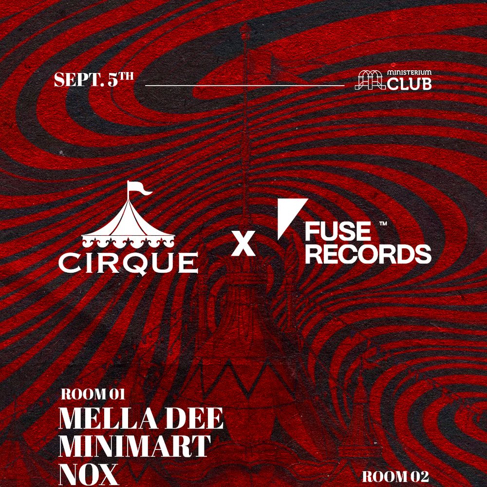 Cirque x Fuse Records: Mella Dee