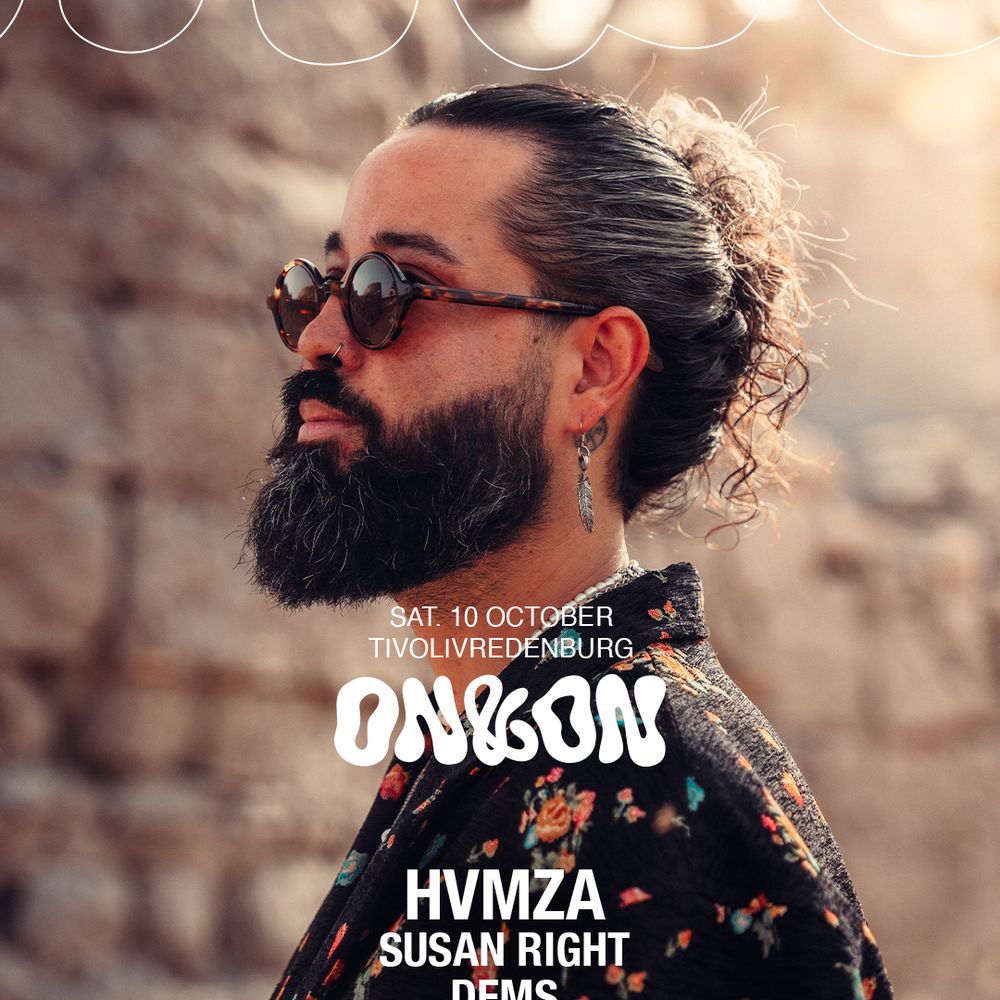 ON&ON: HVMZA, Susan Right, DEMS