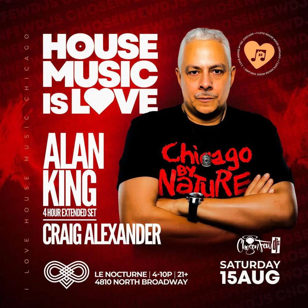 A House Music is Love Day Party. Chosen Fews Alan King 4 Hour DJ Set. Free