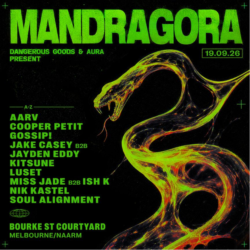 Dangerous Goods x AURA presents - Mandragora RETURNS (MELBOURNE)
