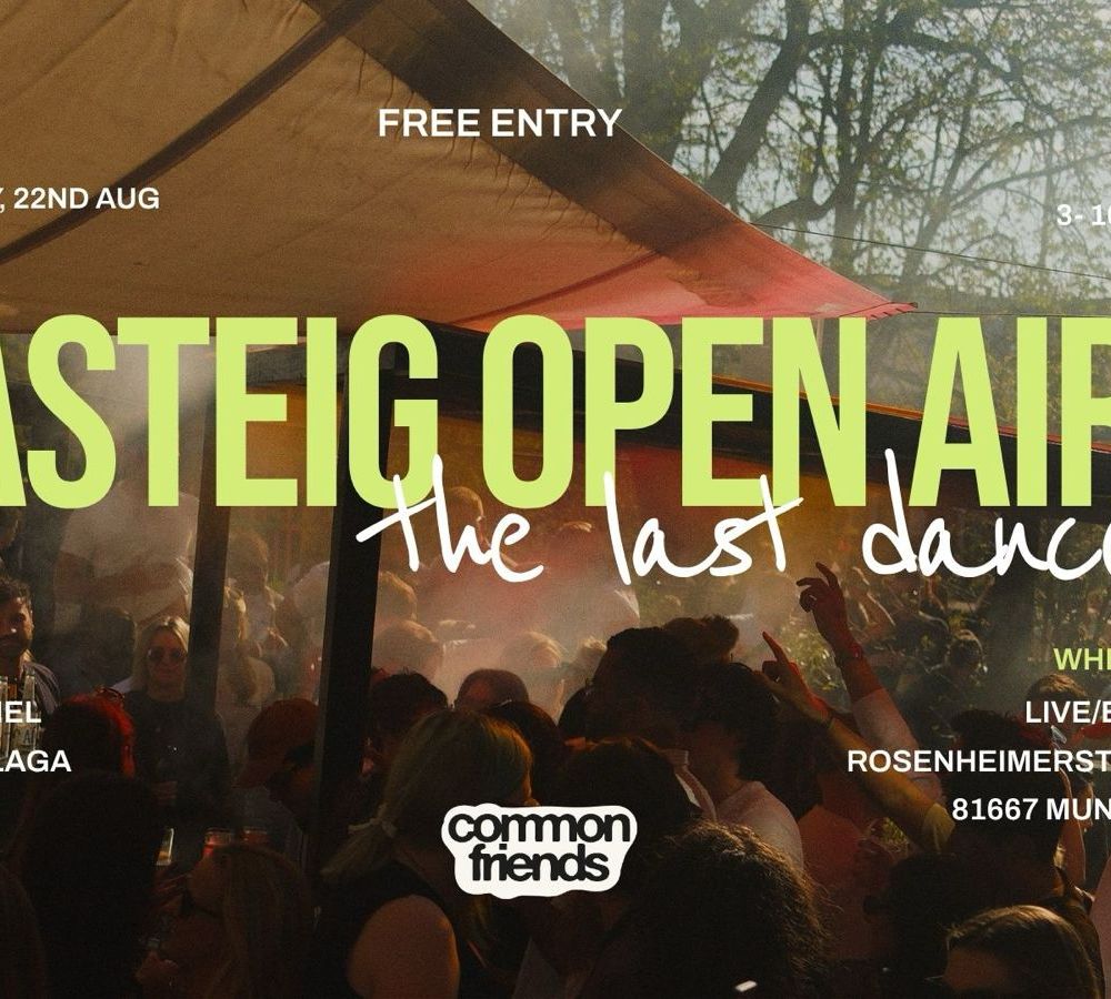 Common Friends Gasteig Open Air - The Last Dance