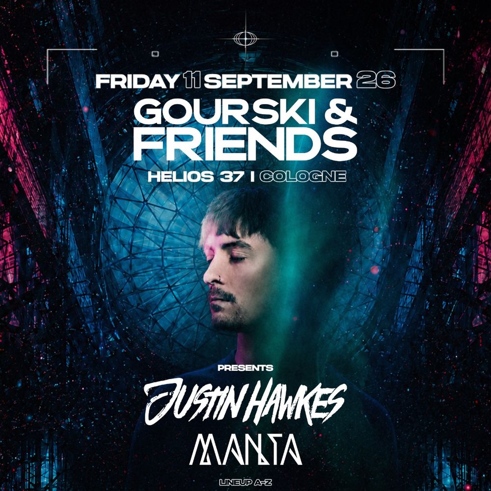 Gourski & FRIENDS presents JUSTIN HAWKES & Manta