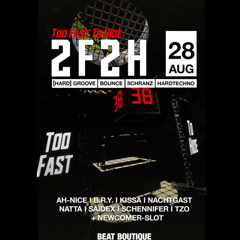 2F2H - Too Fast To Hide