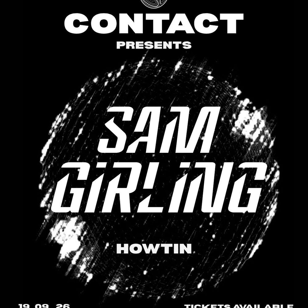Contact presents: Sam Girling