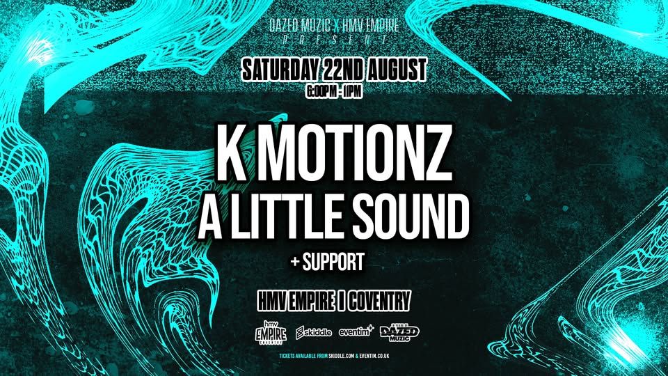 Dazed Music X HMV Empire: K Motionz & A Little Sound