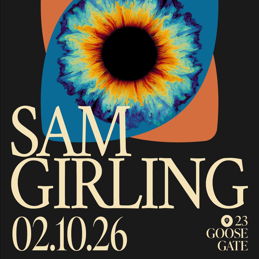 Ten Twenty Vision presents: Sam Girling