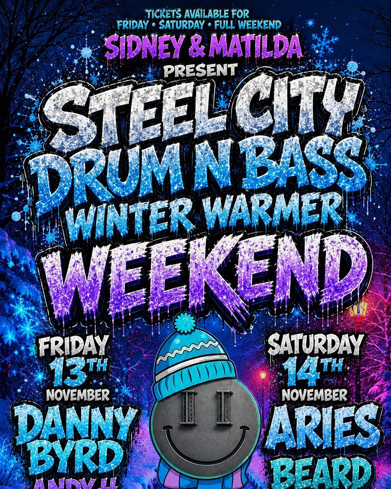 Steel City D&B Winter Warmer with Danny Byrd + Aries