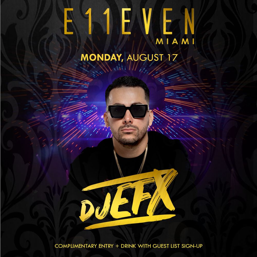 EFX at E11EVEN