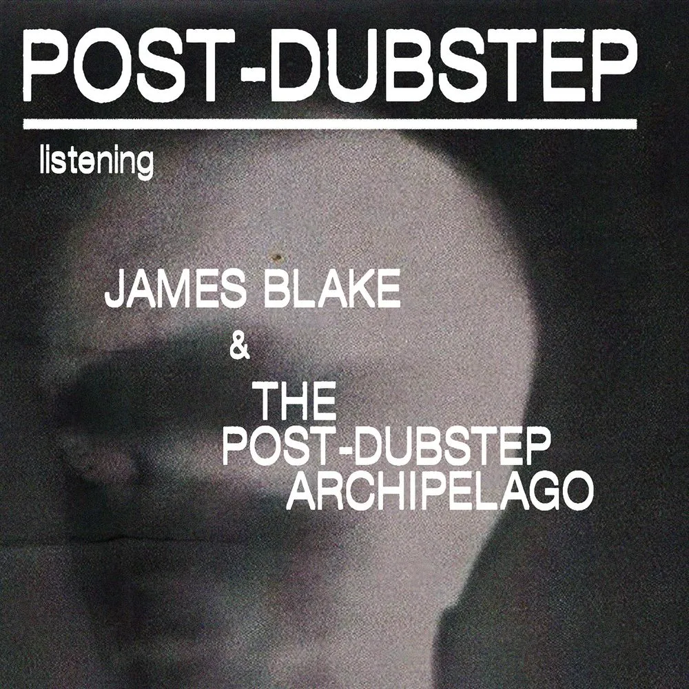 Long Play: James Blake and Post-Dubstep