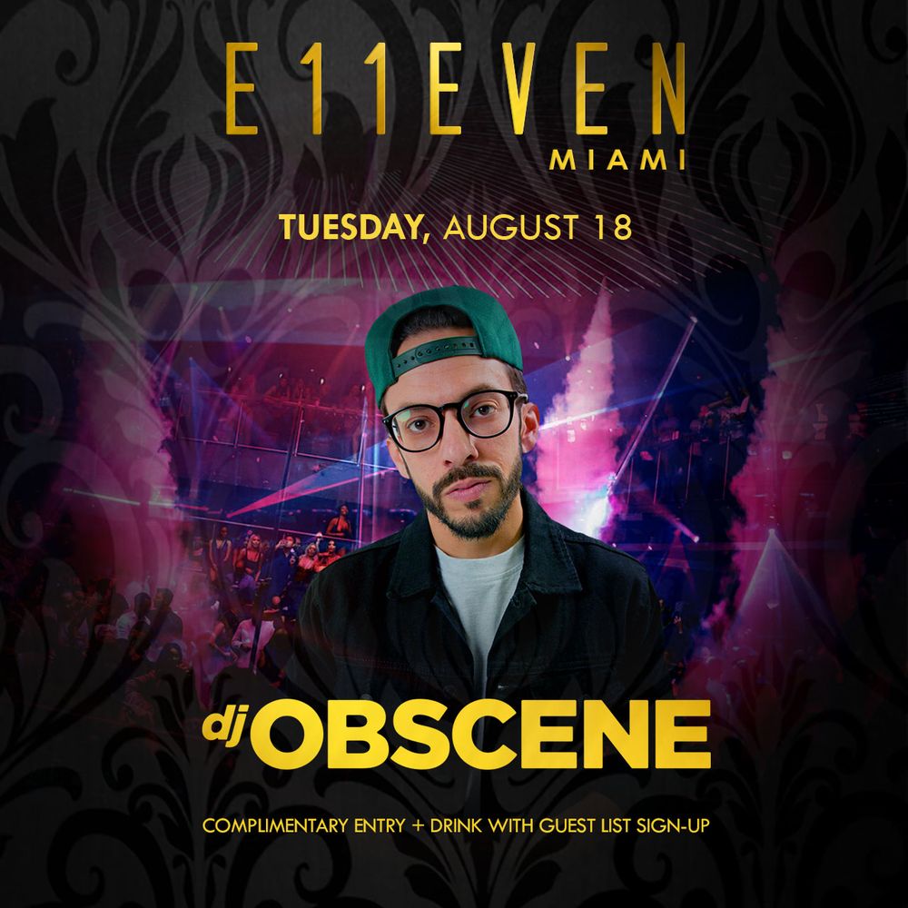 DJ Obscene at E11EVEN