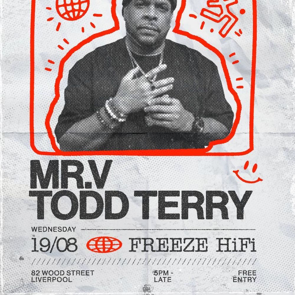 Freeze Hi-Fi presents Todd Terry & Mr. V