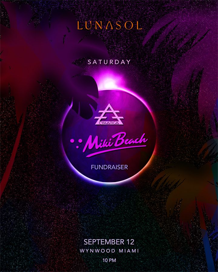 Miki Beach x Cymatica Fundraiser