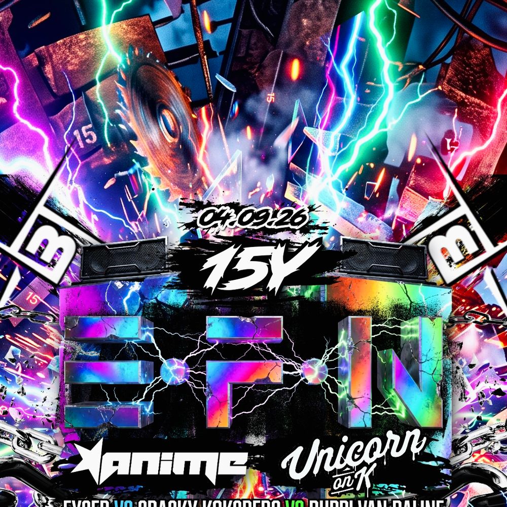 15Y EFN • Anime • Unicorn on K. • Eycer • Koksberg • FabiTekk • Phiesi • District Red • Morbid