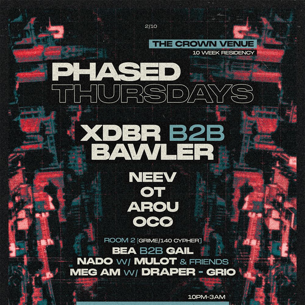 Phased Thursdays: Bawler B2b XDBR, Neev, OT, Arou, OCO