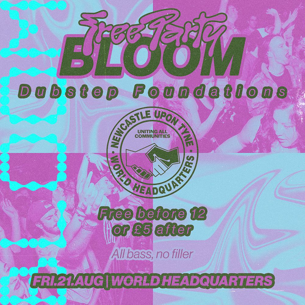 Bloom Summer Series - Dubstep Foundations