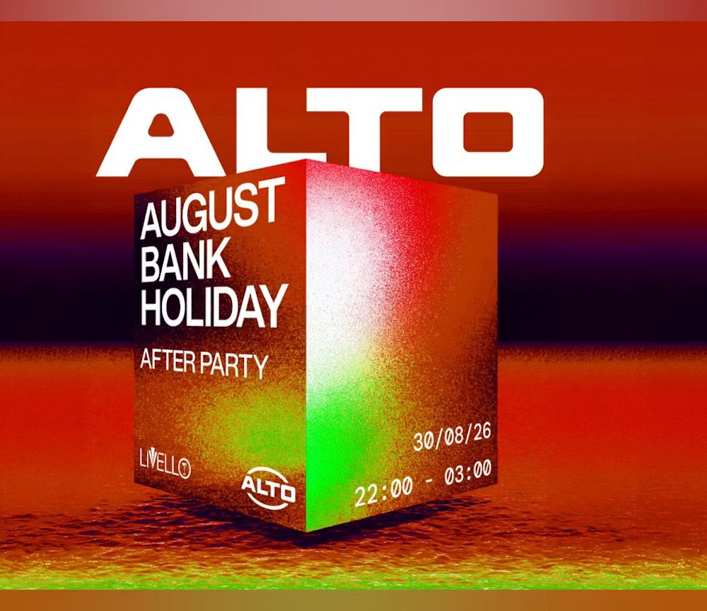ALTO Bank Holiday | AFTER PARTY