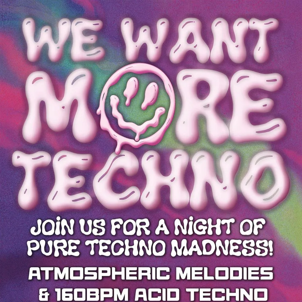 WE WANT MORE TECHNO