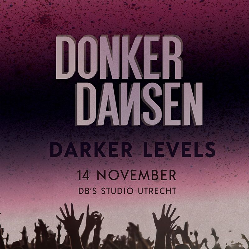 Donker Dansen - Darker levels