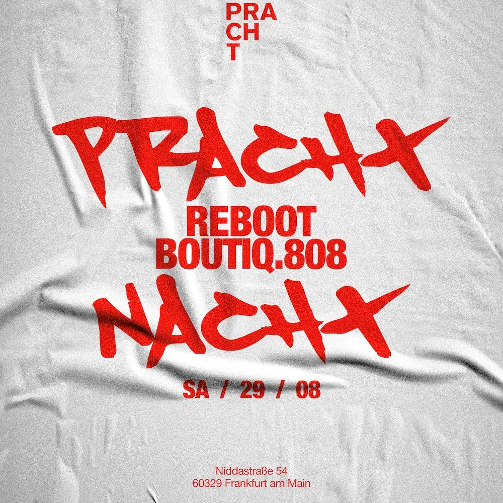 PrachtNACHT with Reboot & Boutiq.808
