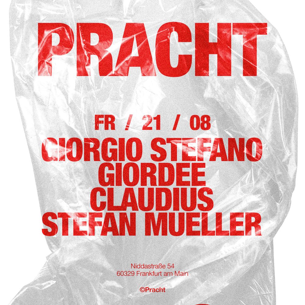Pracht PRES. with Giorgio Stefano, Giordee, Claudius b2b stefan mueller
