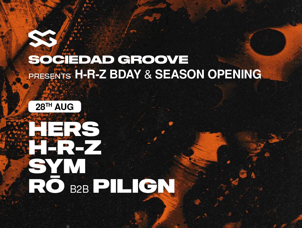 Sociedad Groove [H-R-Z BDAY & SEASON OPENING]