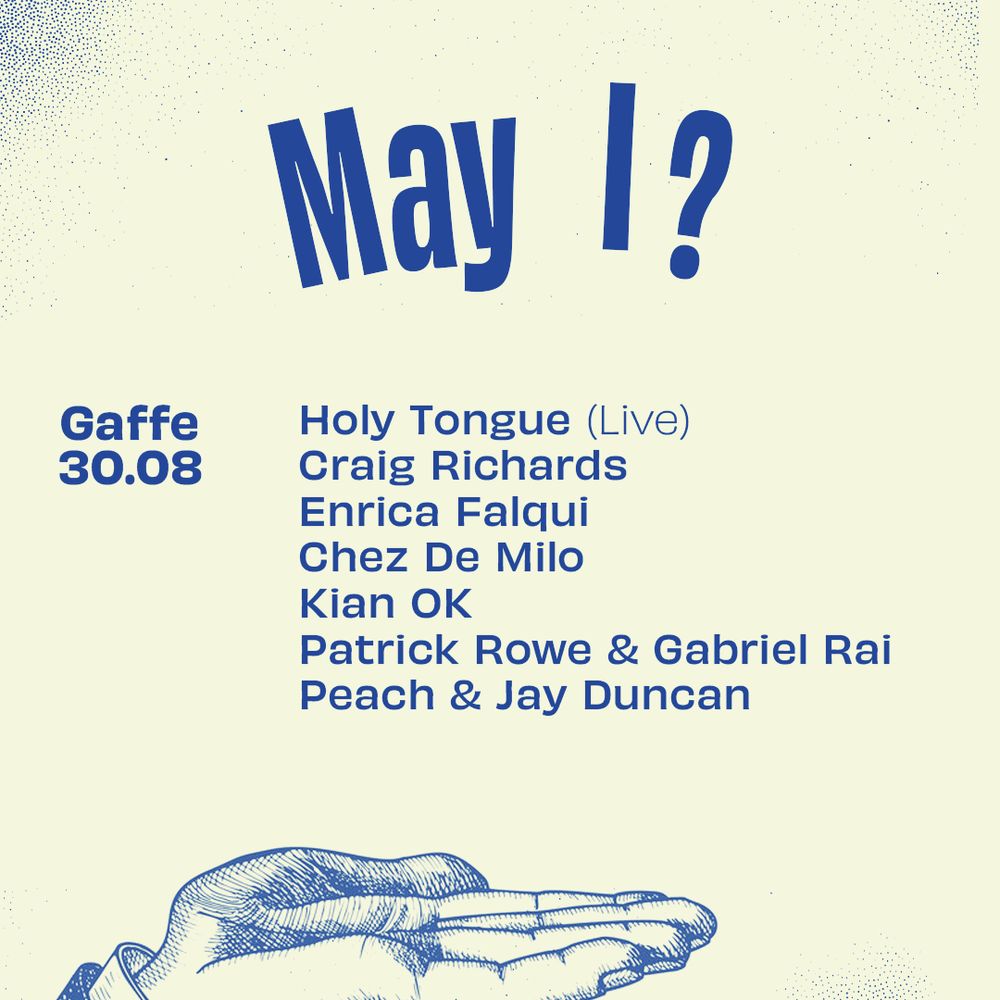 May I? - Holy Tongue (Live), Craig Richards, Peach, Enrica Falqui, Chez De Milo, Jay Duncan